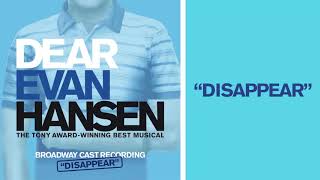 quotDisappearquot  DEAR EVAN HANSEN Deluxe Album [upl. by Elsinore]