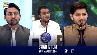 Shan e Ilm  EP  17  Shane Sehr  Waseem Badami  28 March 2024  ARY Digital [upl. by Esinev304]