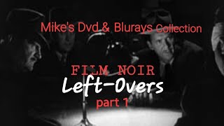 Mikes Dvd amp Bluray Collection quotNoirNovember 2023 Leftoversquot part 1 [upl. by Analed]