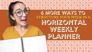 6 MORE WAYS TO ORGANIZE YOUR HORIZONTAL WEEKLY PLANNER  OMG Planners with Laurel Denise [upl. by Nomaj]