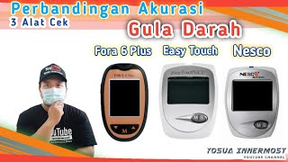 Akurasi Gula Darah Fora 6 Plus Easy Touch Gcu amp Nesco 3 in 1 [upl. by Laro]