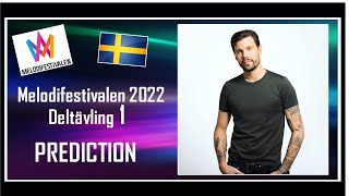 Melodifestivalen 2022  PREDICTION  Deltävling 1  Top 7  With Comments [upl. by Bullard]