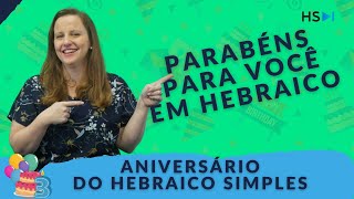 Você sabe cantar parabéns para você em hebraico Aprenda hebraico no aniversário do Hebraico Simples [upl. by Oenire]