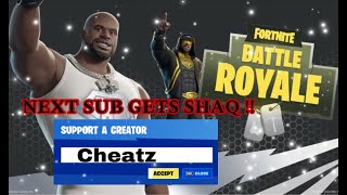 NEXT SUB GETS Shaq  MUST USE Code Cheatz  Giveaway Every Stream [upl. by Alcock432]