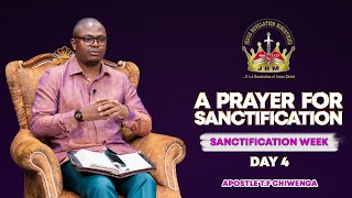 A Prayer For Sanctification  Sanctification WeekDay 4  21 November 2024  Apostle TF Chiwenga [upl. by Droffig]