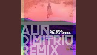 Get Back Alin Dimitriu Remix [upl. by Ellerahc160]