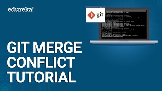 Git Merge Conflict Tutorial  Resolving Merge Conflicts In Git  DevOps Training  Edureka [upl. by Nnylarac640]