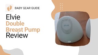 Elvie Double Electric Wearable Smart Breast Pump Review [upl. by Ahsinev]