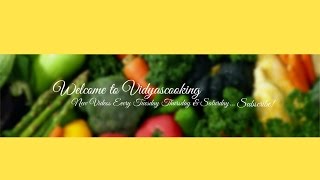 Welcome to Vidyascooking [upl. by Thay]