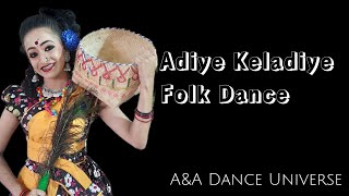 Adiye Keladiye Folk Dance  Arundhathi  AampA Dance Universe [upl. by Faline]