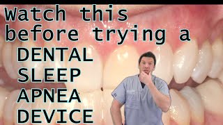 Watch this before trying a dental sleep apnea device [upl. by Eniloj767]