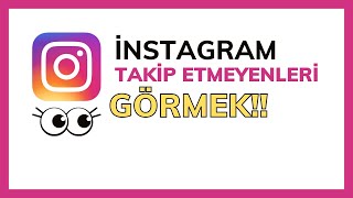 INSTAGRAM TAKİP ETMEYENLERİ GÖRME 2023 [upl. by Suiravaj]