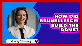 How Did Brunelleschi Build the Dome  CountyOfficeorg [upl. by Aicenet]