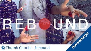 Ravensburger Thumb Chucks Tutorial Rebound [upl. by Ahtnams]