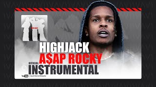 AAP ROCKY  HIGHJACK  Official Instrumental [upl. by Hartnett711]