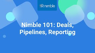 Nimble 101 Creating Pipelines Tracking Deals amp Reports [upl. by Descombes295]