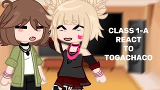 CLASS 1A REACT TO TOGACHACO [upl. by Stormi]