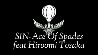 SINAce Of Spades feat Hiroomi Tosaka Lyrics from HighampLow [upl. by Aidaas]