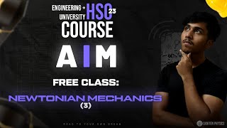 Admission AIM Batch class Day49 Newtonian Mechanics 3 [upl. by Olwena]