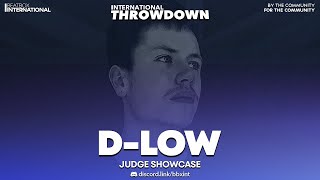 DLOW 🇬🇧  Judge Showcase  International Throwdown [upl. by Ecirtak]