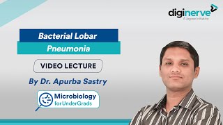 Lecture on Bacterial Lobar Pneumonia by Dr Apurba S Sastry [upl. by Eedrahc62]