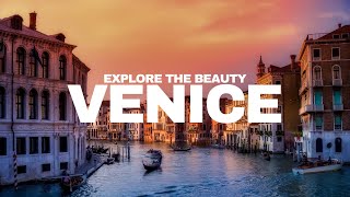 Venice A Floating Masterpiece  Explore Its Beauty and History [upl. by Alvera237]