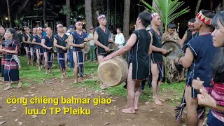 Cồng chiêng đến từ làng Nhang xã đăk kơning huyện kông chro giao lưu ở TP Pleiku [upl. by Eirdua]