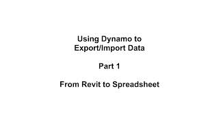 Dynamo Export and Import Data Part 1  From Revit to Spreadsheet [upl. by Aisined26]