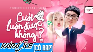 Karaoke Có Rap Cưới Luôn Được Không  YuniBoo x Goctoi Mixer  Tone Nam  Will You Marry Me [upl. by Fatima]