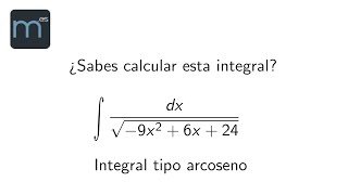 ¿Sabes calcular esta integral Integral tipo arcoseno [upl. by Hudnut]