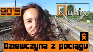 Qubix  Dziewczyna z pociągu 90 Official Video 2018 [upl. by Arte]