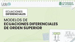 Aplicaciones de las ecuaciones diferenciales de orden superior [upl. by Otnicaj]