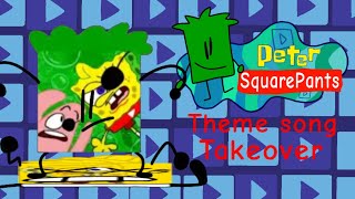 SpongeBob YouTube Theme song Takeover But Peter SquarePants Take Over [upl. by Nauq174]