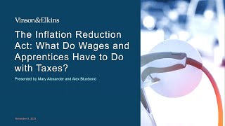 The Inflation Reduction Act What Do Wages and Apprentices Have to Do with Taxes [upl. by Ottinger473]