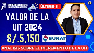 Análisis sobre el incremento de la UIT 2024 a 5150  Los beneficios y cuidados que debes tener [upl. by Ailegnave]