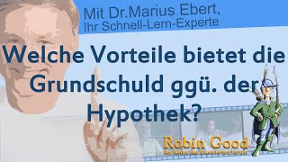 Welche Vorteile bietet die Grundschuld ggü der Hypothek [upl. by Lorinda488]