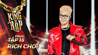 RICHCHOI bỏ ngoài tai lời khen chê cháy hết mình với trận chiến cuối cùng  KING OF RAP Tập 15 [upl. by Llecrad]