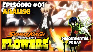 SHAMAN KING FLOWERS  EPISÓDIO 1 ANÁLISE [upl. by Bellda59]