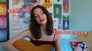 Chlöe  Treat Me Cover by Maeve Delia [upl. by Gottlieb]