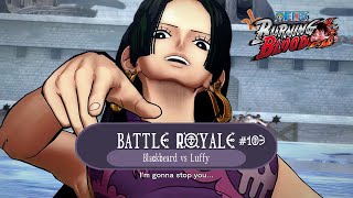 Battle Royale 103  Voluptuous  Hancock Vs Blackbeard  One Piece  Burning Blood [upl. by Nnaid]