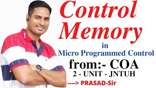 Control MemoryMicroProgrammed Control OrganizationNext Micro Instruction Address in COAPRASADSir [upl. by Hedva913]