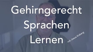 Gehirngerecht Sprachen lernen  Interview mit Josua Koberg [upl. by Shirley]