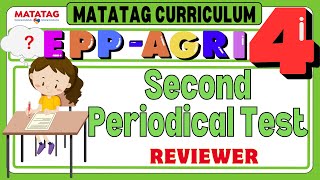 MATATAG EPP AGRI 4 Grade 4 Quarter 2 Second Periodical Test Reviewer Grade4PT [upl. by Carrel]