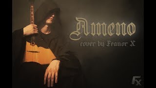 Ameno cover by Feanor X [upl. by Cordy]