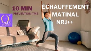 10 min Échauffement Warm up matinal spécial énergie prévention tms [upl. by Yeleen772]