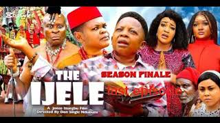 THE IJELE Season Finale  OSITA IHEME CHINEDU IKEDIEZE 2024 Latest movie [upl. by Laundes804]