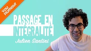 JULIEN SANTINI  Passage en intégralité [upl. by Oicam]