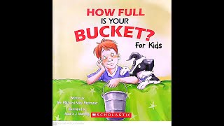 Read Aloud How Full is Your Bucket for Kids by Tom Rath and Mary Reckmeyer [upl. by Gaskins581]