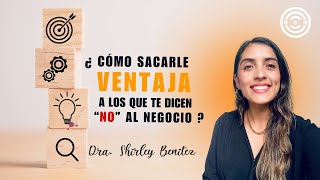 Sácale ventaja a los quotnoquot por Dra Shirley Benitez [upl. by Aziul]