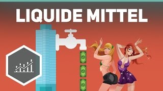 Liquide Mittel  Grundbegriffe der Wirtschaft [upl. by Keon]